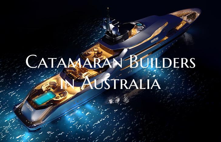Catamaran Builders in Austra...