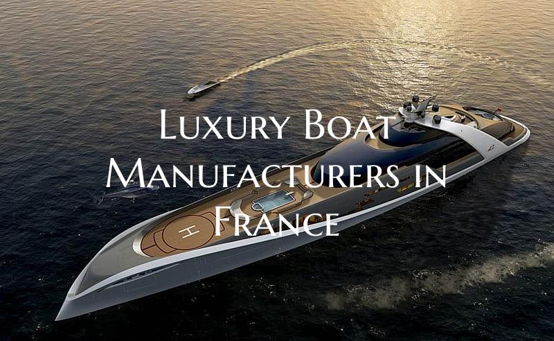 Luxury Boat Manufacturers in...