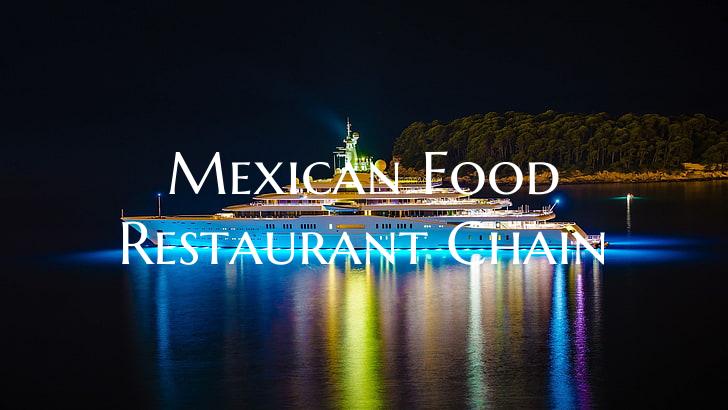 Mexican Food Restaurant Chai...